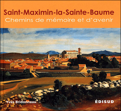Saint-Maximin-la-Sainte-Baume : chemin de mémoire
