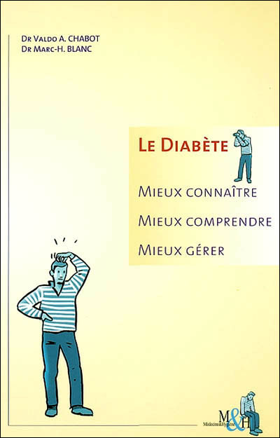 Le diabete, mieux connaitre, mieux comprendre, mieux gerer