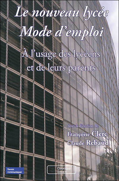 Le lycée, mode d'emploi