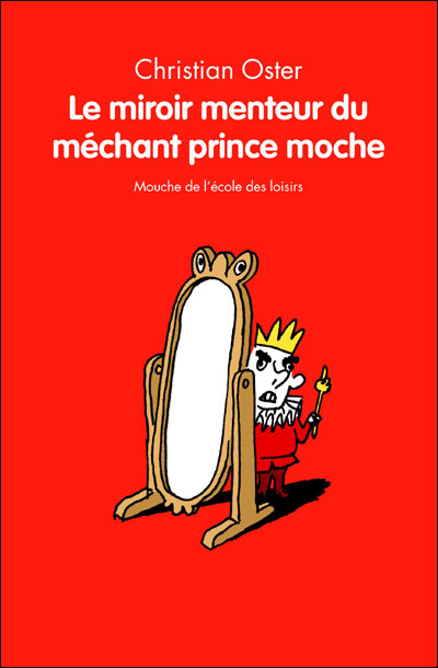Le miroir menteur du méchant prince moche