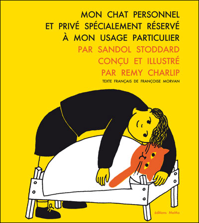 Mon chat personnel et privé, spécialement réservé à mon usage particulier