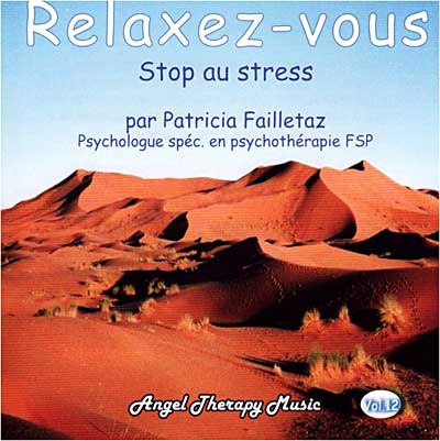 Relaxez-vous - Stop au stress - Angel therapy music volume 12