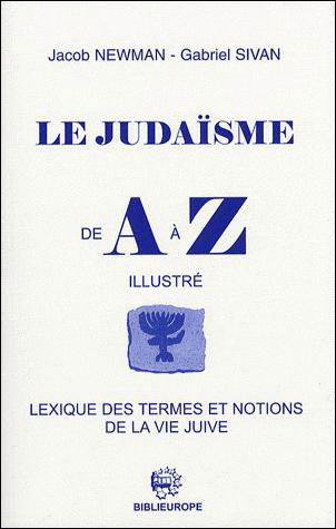 Le judaïsme de A à Z illustré