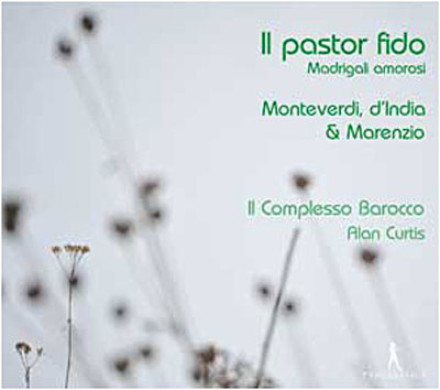 Il Pastor Fido,Madrigali Amorosi
