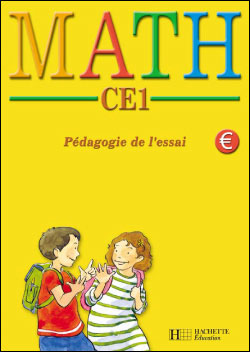 MATH CE1 Pédagogie de l'essai - Fichier d'activités de l'élève euro - Ed.2002