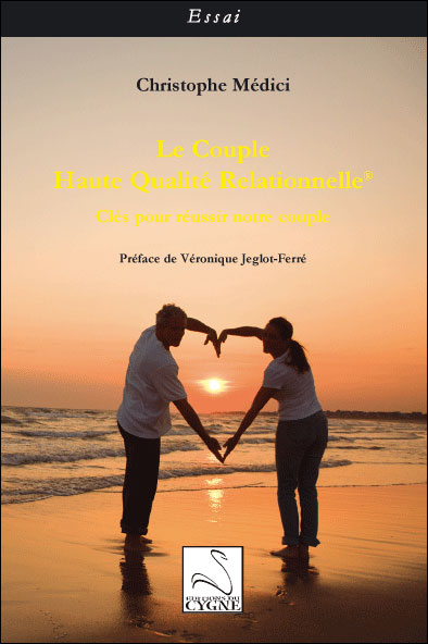 Le couple Haute Qualité Relationnelle : clés pour réussir son couple