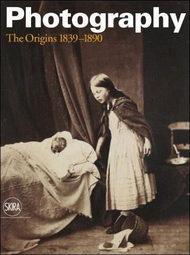 Photography the origins 1839-1890