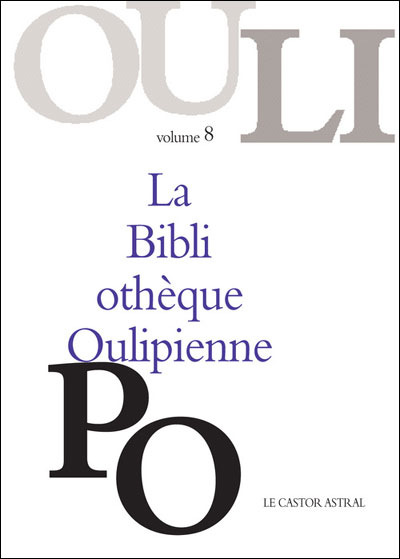 La Bibliothèque Oulipienne -  Collectif - broché