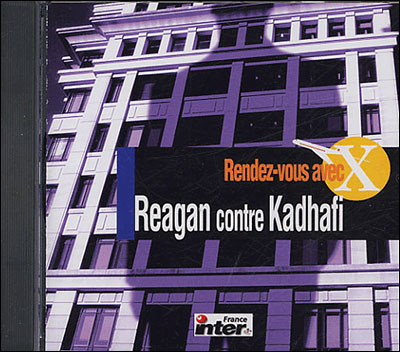 Rendez-vous avec x reagan contre kadhafi