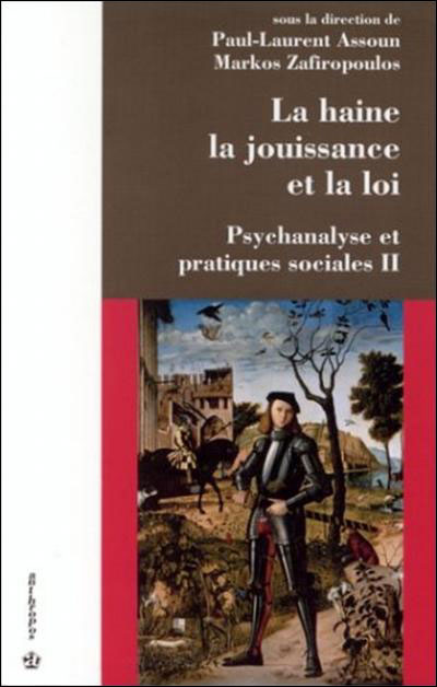 Psychanalyse et pratique sociales,2:la haine la jouissance e