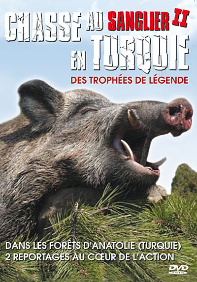 Les Chasses au sanglier en Turquie - Volume 2
