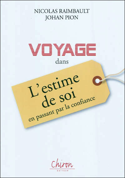 Voyage dans l'estime de soi en passant par la confiance