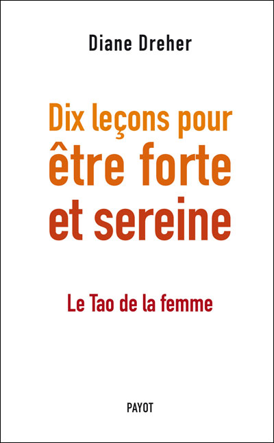 Puissance et feminité : les leçons du tao