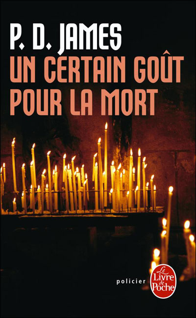 Un certain goût pour la mort - Phyllis Dorothy James - Poche