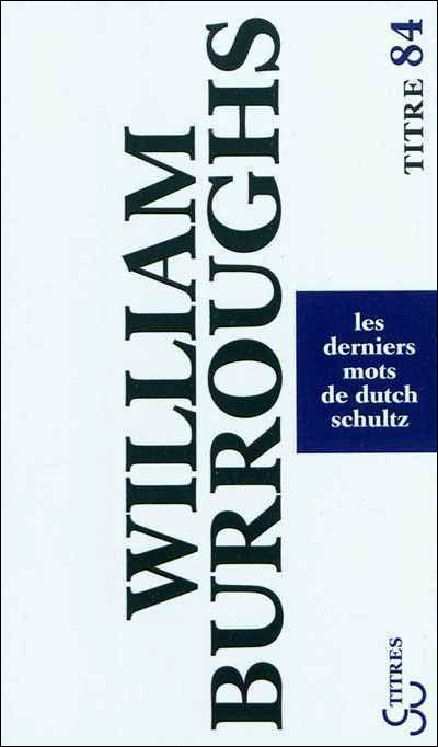 Les derniers mots de Dutch Schultz