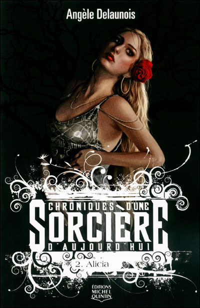 Chroniques d'une sorcière d'aujourd'hui - tome 2 Alicia