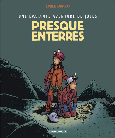 Une épatante aventure de Jules - Presque enterrés !
