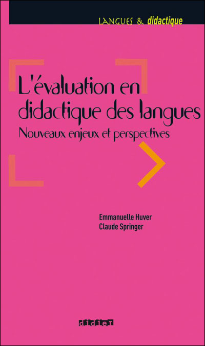 L'Evaluation En Didactique Des Langues - Nouveaux Enjeux Et Perspectives