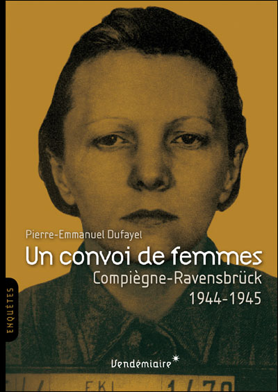 Un convoi de femmes - 1944-1945
