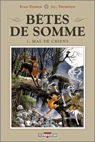 Bêtes de somme T01 Mal de chiens