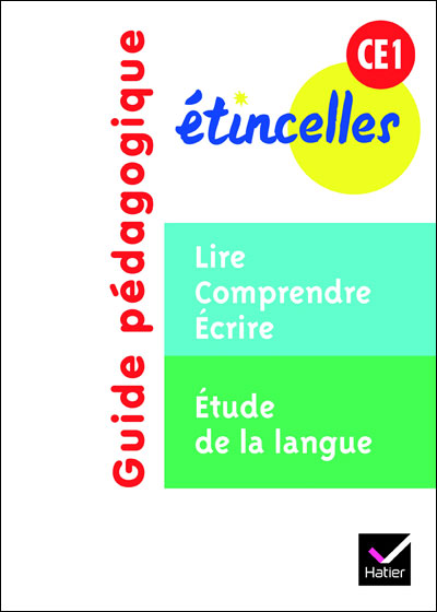 Etincelles CE1 éd. 2012 - Guide pédagogique