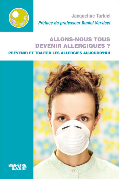 Allons-nous tous devenir allergiques ?