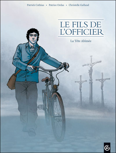 Le fils de l'officier - volume 1 - La tête abîmée