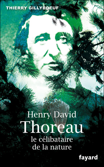 Henry David Thoreau : le célibataire de la nature