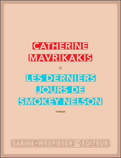 Derniers jours de smokey nelson (les)