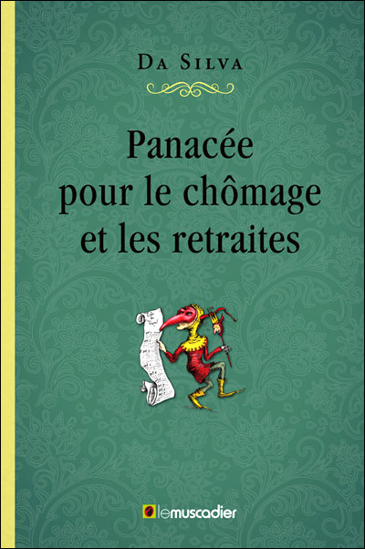 Panacee pour le chomage et les retraites