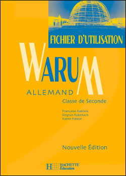 Warum - 2de - Nouvelle Edition - Fichier D'utilisation - Edition 2001