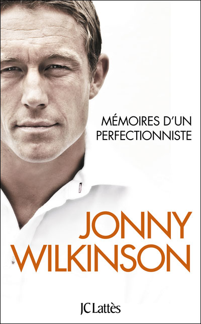 Mémoires d'un perfectionniste - Jonny Wilkinson - broché
