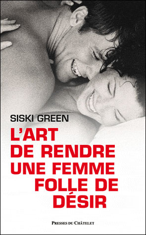 L'art de rendre une femme folle de désir