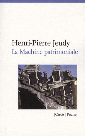 La machine patrimoniale