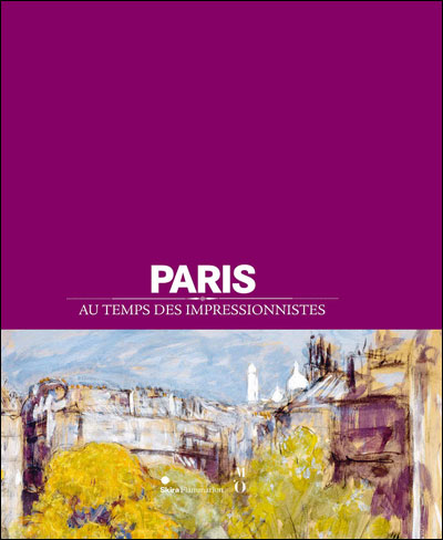 Paris au temps des impressionnistes