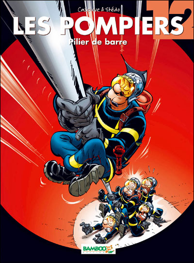 Les Pompiers - tome 12 - Pilier de barre