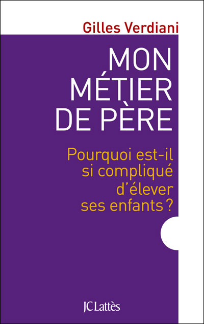 Mon métier de père