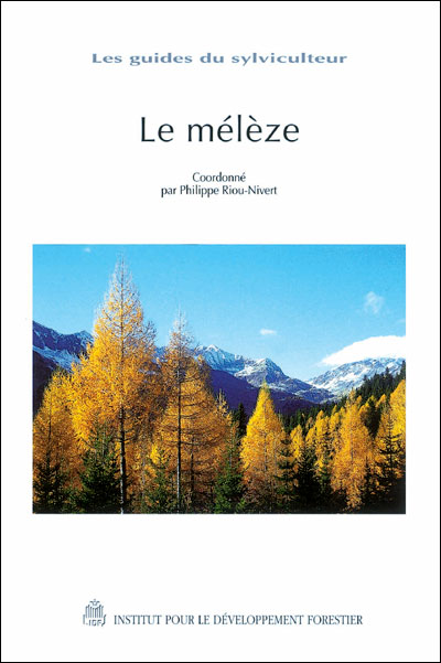 Le mélèze - Philippe Riou-Nivert - broché