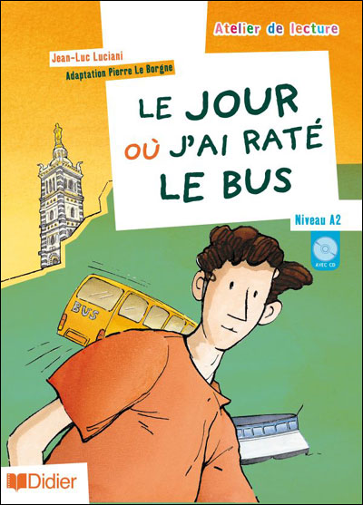 Le jour ou j'ai rate le bus- livre + cd