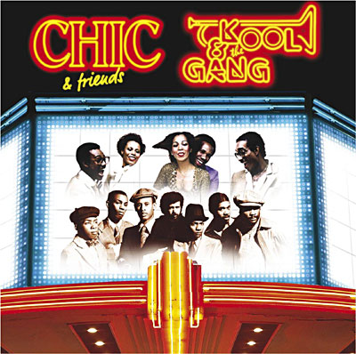 Chic & Friends / Kool & The Gang - Best Of