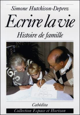 Ecrire la vie - Simone Hutchison-Deprez - broché