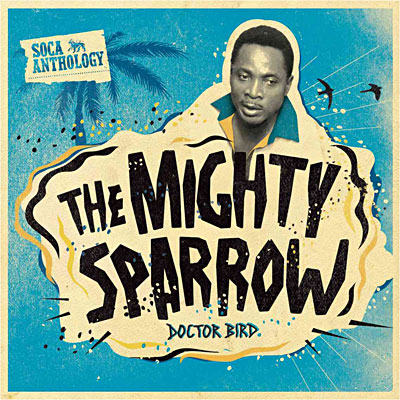 Doctor Bird Soca Anthology Inclus DVD