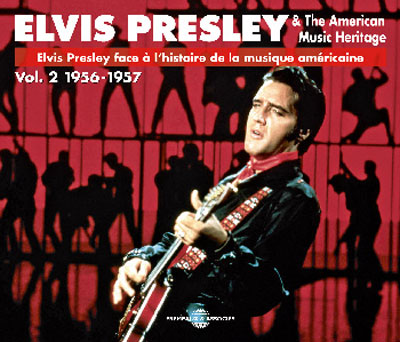 Elvis presley and the american music heritage 1956 - 1957