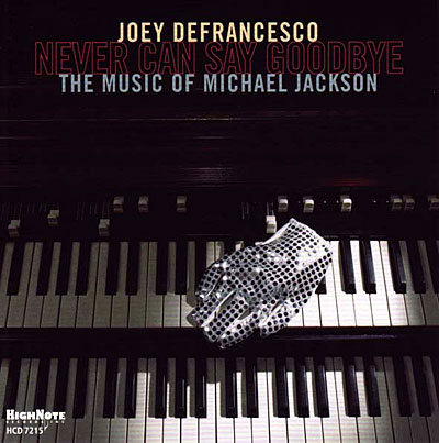Never can say goodbye - Joey DeFrancesco - CD album - Achat & prix | fnac