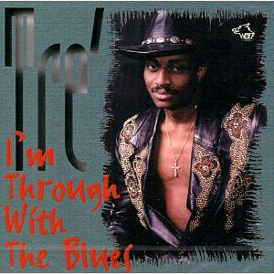 I'm Through With The Blues