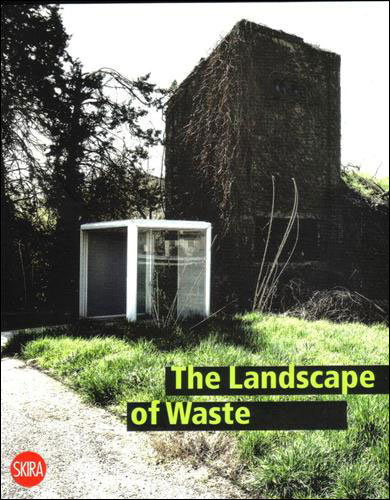 The Landscape of Waste