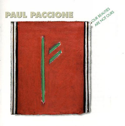 Paccione: Our Beauties Are Not Ours