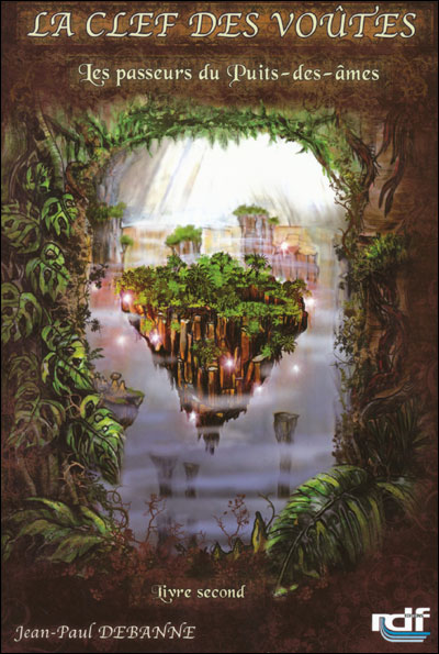 La clef des voûtes Tome 2 Les passeurs du puits des âmes Jean