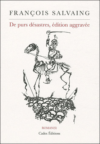 De purs désastres
