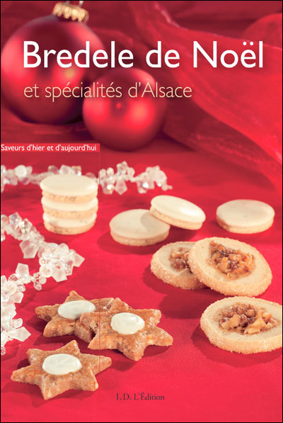 Bredele et petits gâteaux d'Alsace - ID L'EDITION